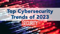 SEC Top Cybersecurity Trends of 2023 header