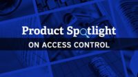 Product spotlight on access control