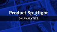 Product spotlight on analytics