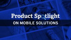 Product spotlight on mobile solutions