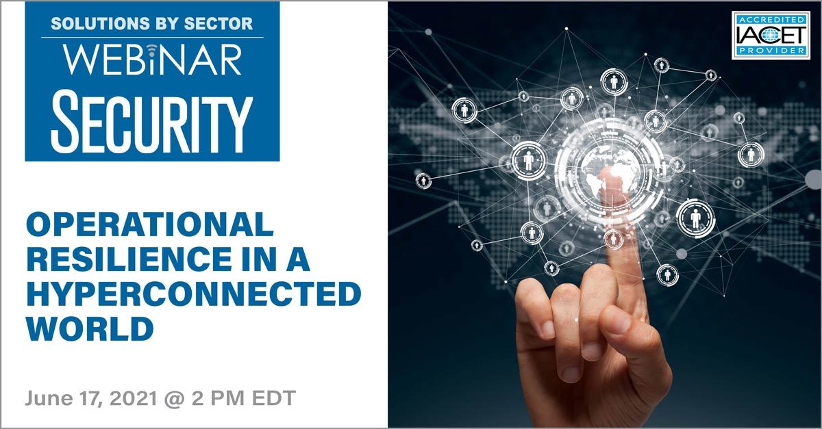 Registration is open for webinar on increasing your organization’s operational resilience